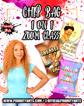 1 ON 1 ZOOM CHIP BAG CLASS